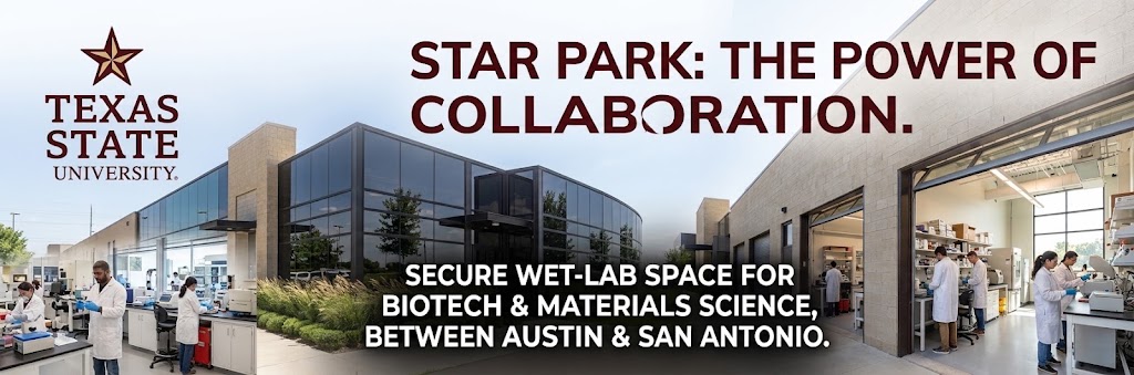 STAR Park gives biotech and materials-science companies secure wet-lab space between Austin and San Antonio.